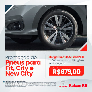 Promoção de Pneus para Fit, City e New City.